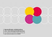 Cubierta para Aprendizaje colaborativo con microemprendimientos: una  experiencia de diseño desde prácticas de base sociocomunitaria en la  UNMDP